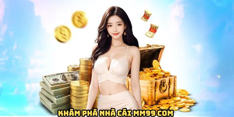 gioi-thieu-mm99-com